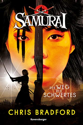 Der Weg des Schwertes von Chris Bradford