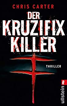 Der Kruzifix-Killer von Chris Carter