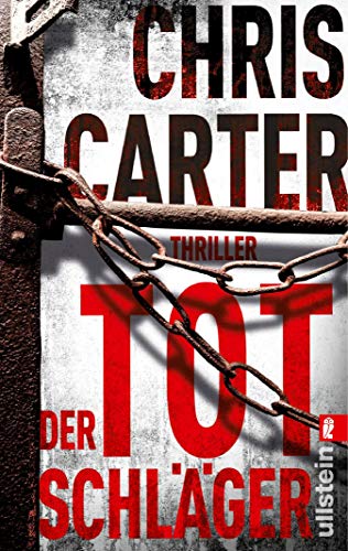 Chris Carter: Der Totschläger Der Totschläger von Chris Carter