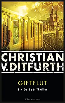 Giftflut von Christian v. Ditfurth