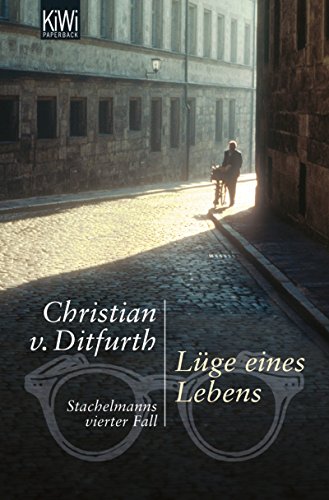 Lüge eines Lebens von Christian v. Ditfurth
