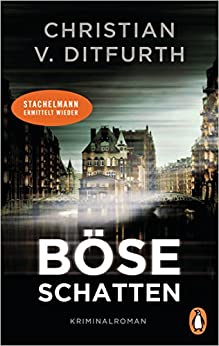 Böse Schatten von Christian v. Ditfurth