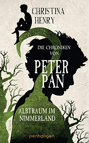 Die Chroniken von Peter Pan von Christina Henry