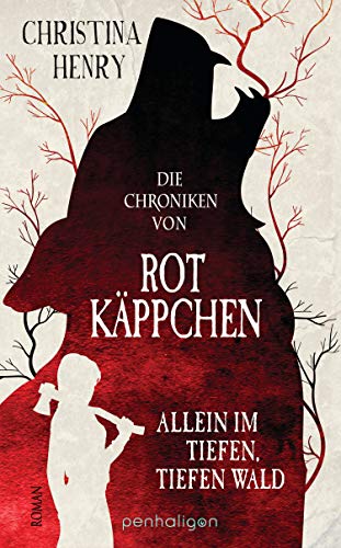 Die Chroniken von Rotkäppchen von Christina Henry