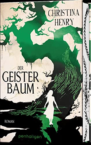 Christina Henry: Der Geisterbaum Der Geisterbaum von Christina Henry
