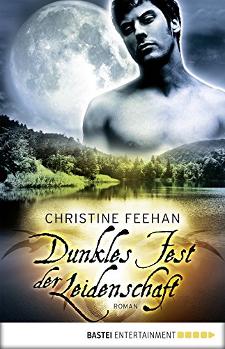 Dunkles Fest der Leidenschaft von Christine Feehan