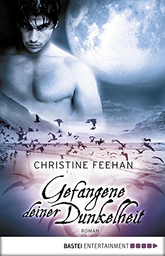Gefangene deiner Dunkelheit von Christine Feehan