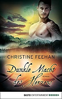 Dunkle Macht des Herzens von Christine Feehan