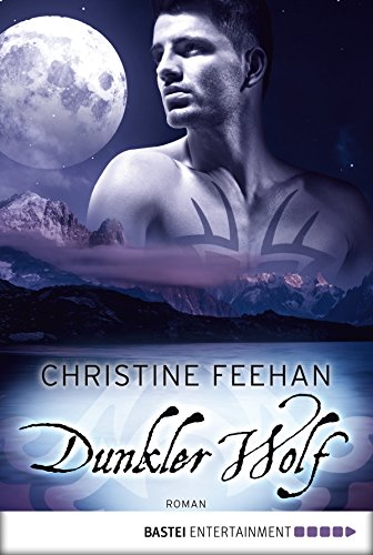 Dunkler Wolf von Christine Feehan