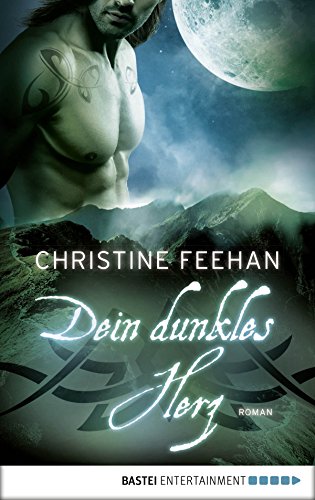 Dein dunkles Herz von Christine Feehan