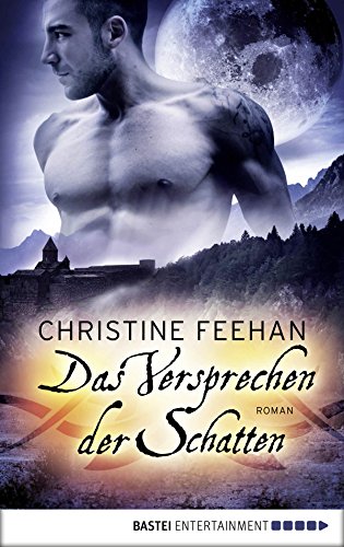 Das Versprechen der Schatten von Christine Feehan