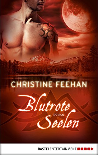 Blutrote Seelen von Christine Feehan
