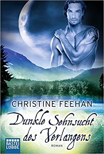Dunkle Sehnsucht des Verlangens von Christine Feehan