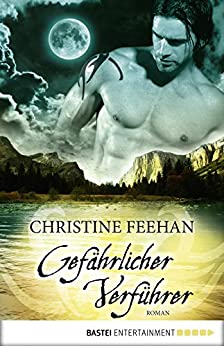 Gefährlicher Verführer von Christine Feehan