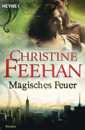Magisches Feuer von Christine Feehan