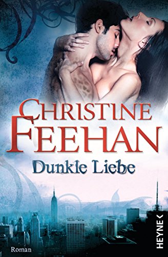 Dunkle Liebe von Christine Feehan