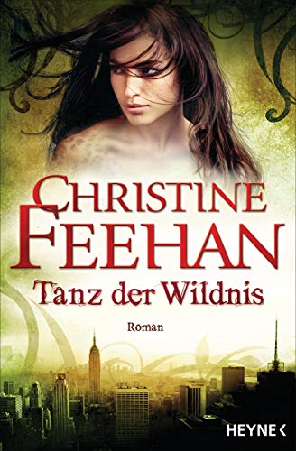 Tanz der Wildnis von Christine Feehan