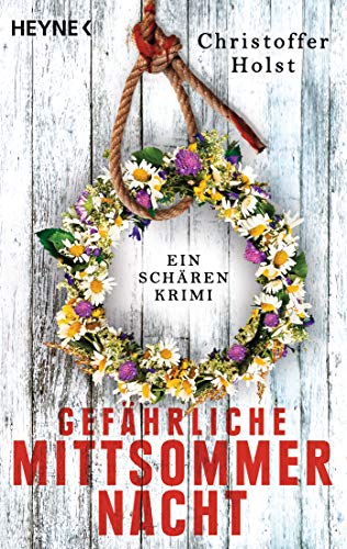 Gefährliche Mittsommernacht von Christoffer Holst