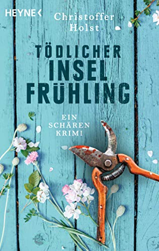 Tödlicher Inselfrühling von Christoffer Holst