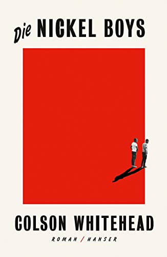 Colson Whitehead: Die Nickel Boys