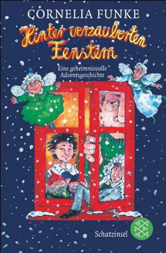 Hinter verzauberten Fenstern von Cornelia Funke