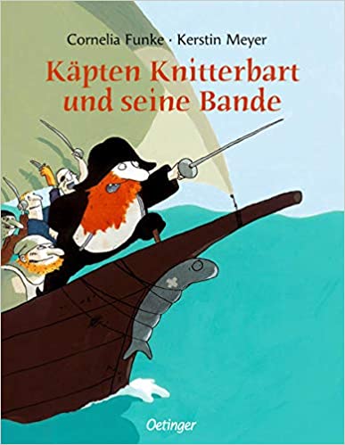 Käpten Knitterbart und seine Bande von Cornelia Funke