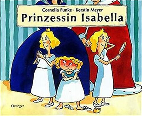Cornelia Funke: Prinzessin Isabella