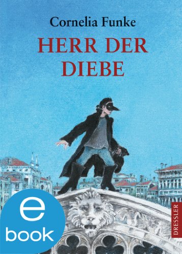 Herr der Diebe von Cornelia Funke