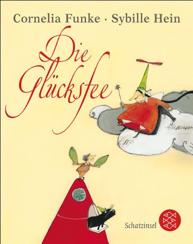 Die Glücksfee von Cornelia Funke