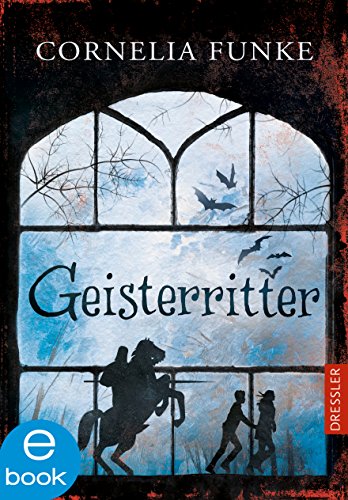 Cornelia Funke: Geisterritter