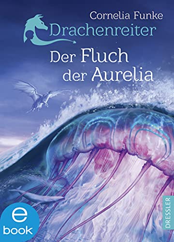 Der Fluch der Aurelia von Cornelia Funke