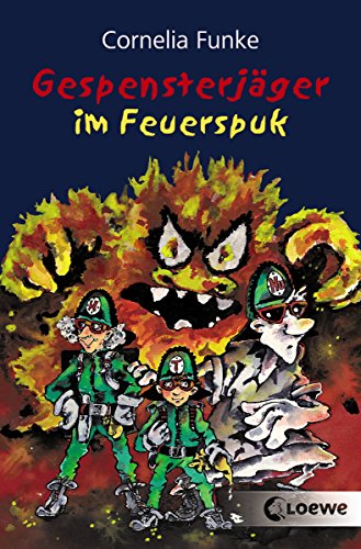 Gespensterjäger im Feuerspuk von Cornelia Funke