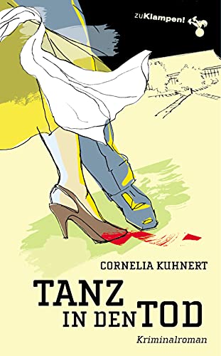 Cornelia Kuhnert: Tanz in den Tod