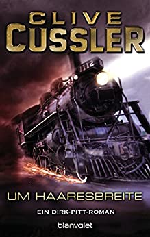 Um Haaresbreite von Clive Cussler