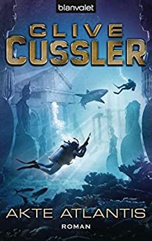 Akte Atlantis von Clive Cussler