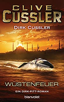 Wüstenfeuer von Clive Cussler