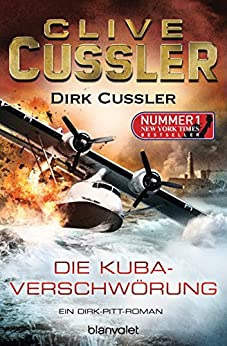 Die Kuba-Verschwörung von Clive Cussler