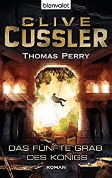 Das fünfte Grab des Königs von Clive Cussler