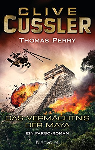 Das Vermächtnis der Maya von Clive Cussler