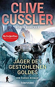 Jäger des gestohlenen Goldes von Clive Cussler