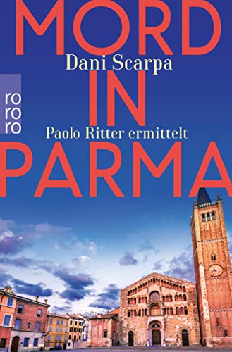 Mord in Parma von Dani Scarpa