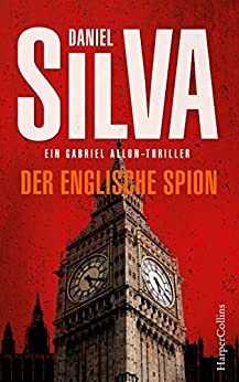 Der englische Spion von Daniel Silva