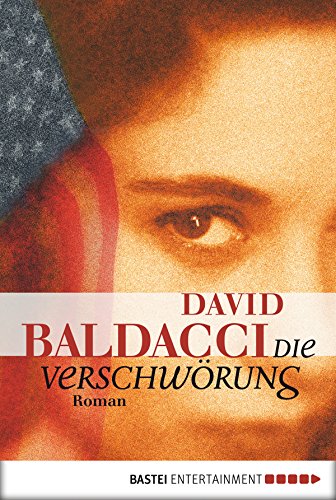 Die Verschwörung von David Baldacci
