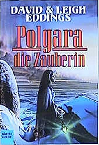David und Leigh Eddings: Polgara die Zauberin