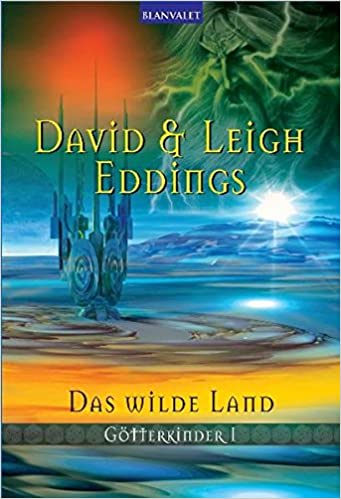 Das wilde Land von David und Leigh Eddings