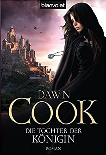 Dawn Cook: Die Tochter der Königin
