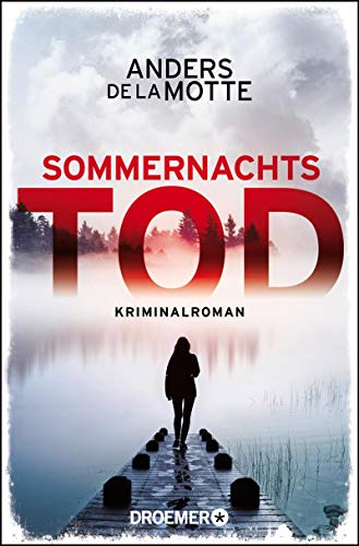 Sommernachtstod von Anders de la Motte