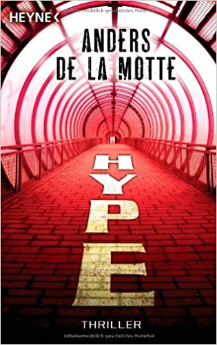 Hype von Anders de la Motte