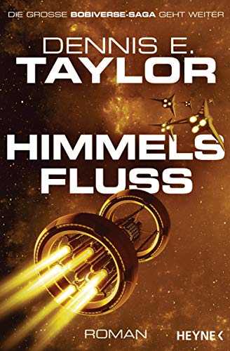 Dennis E. Taylor: Himmelsfluss
