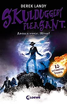 Apokalypse, Wow von Derek Landy